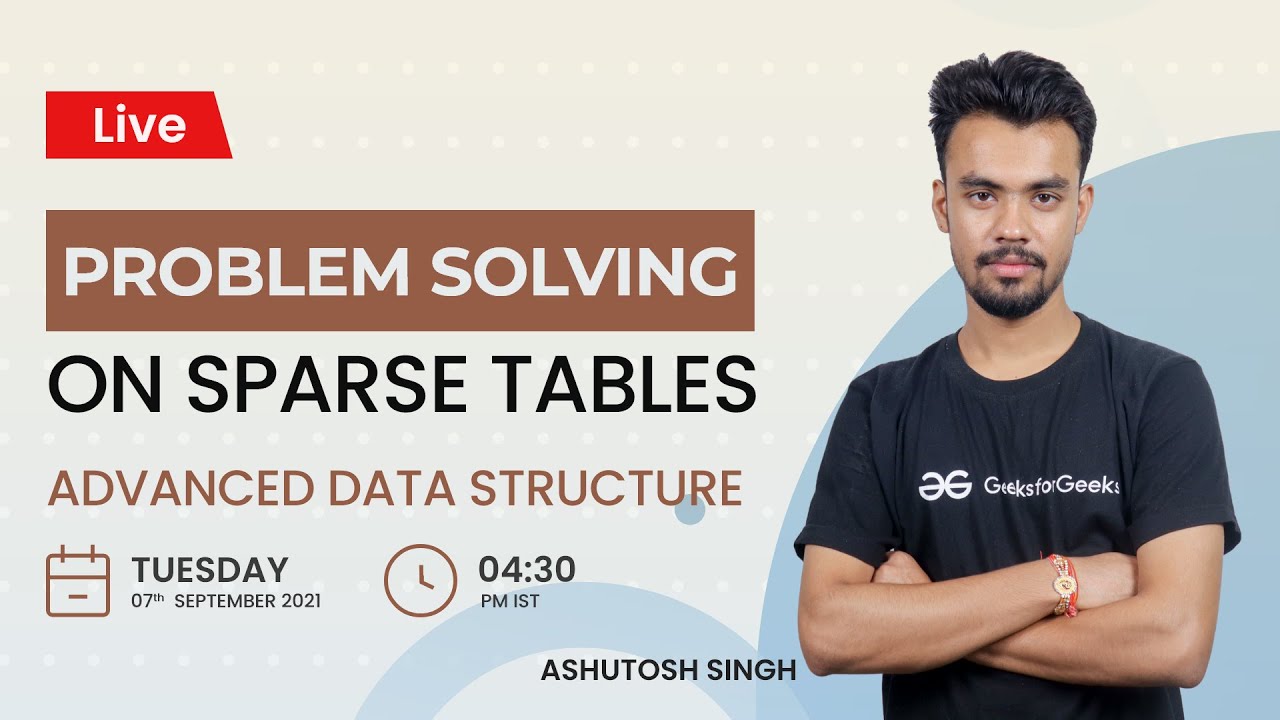 Sparse Tables | Advanced Data Structure | Ashutosh Singh |