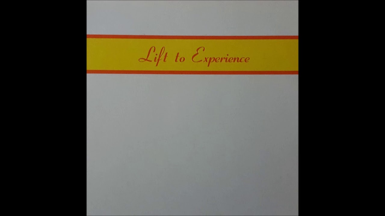 Lift To Experience - Liftin' On Up