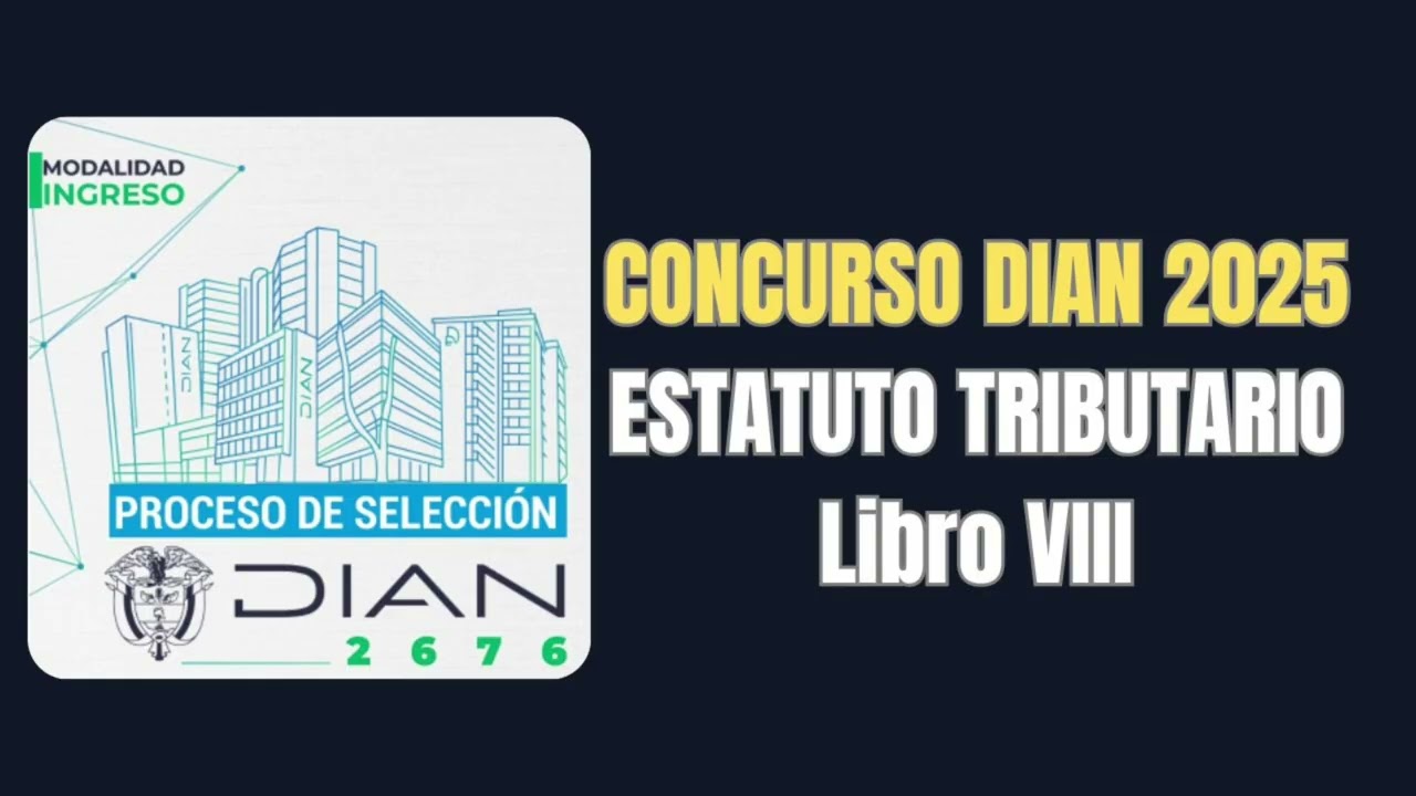 CONCURSO DIAN 2025, Resumen Estatuto Tributario, LIBRO VIII ( FINAL)