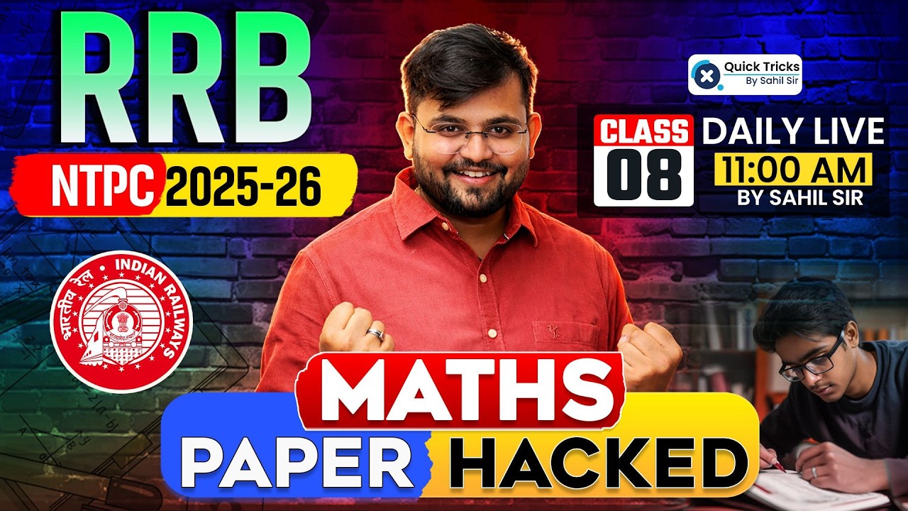🚂 RRB NTPC 2025 Maths Paper Hacked-8 🔥 Complete Paper Approach + Smart Tricks 💯 Sahil Sir