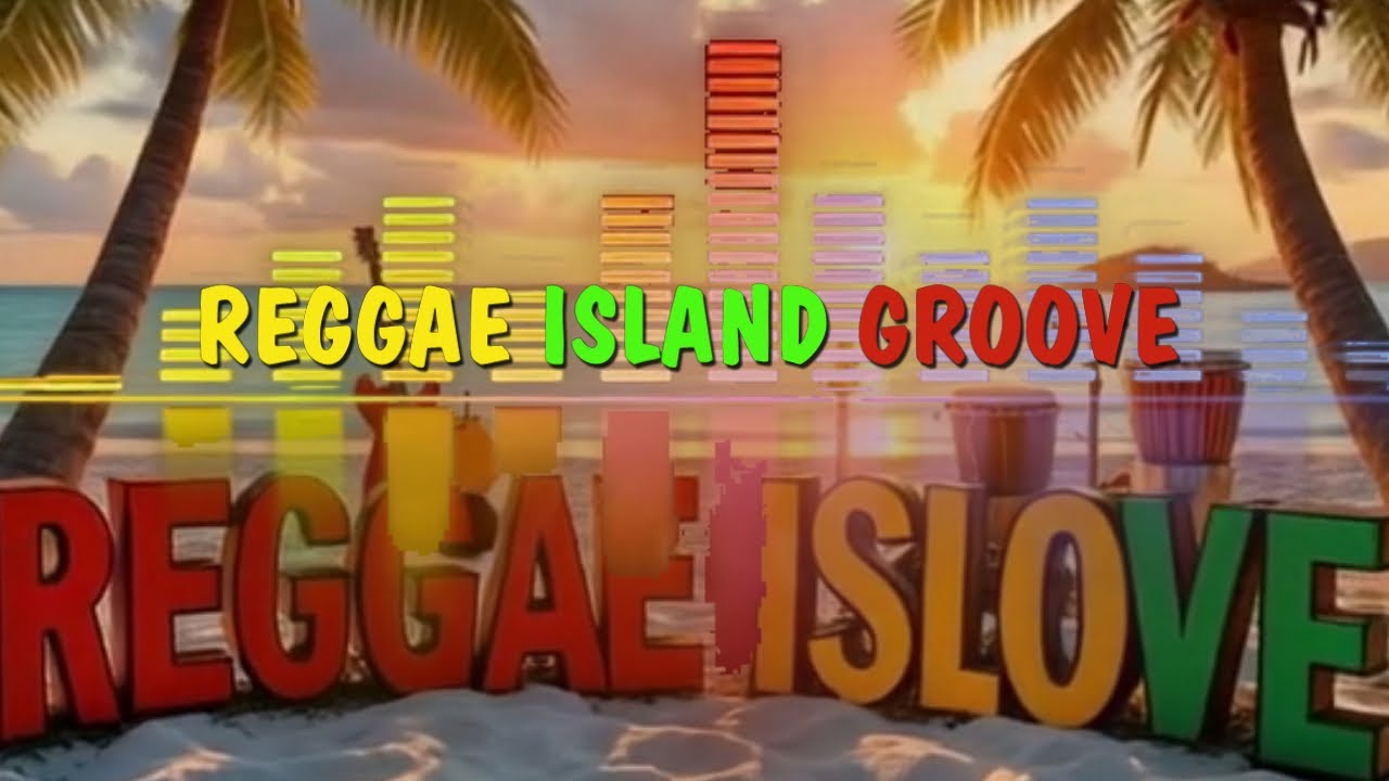 REGGAE ISLAND GROOVE. Reggae instrumental music