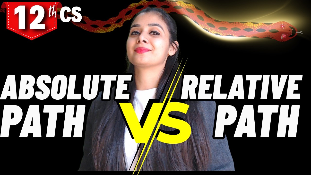 Absolute Path Vs. Relative path | File Handling | Class 12 CS