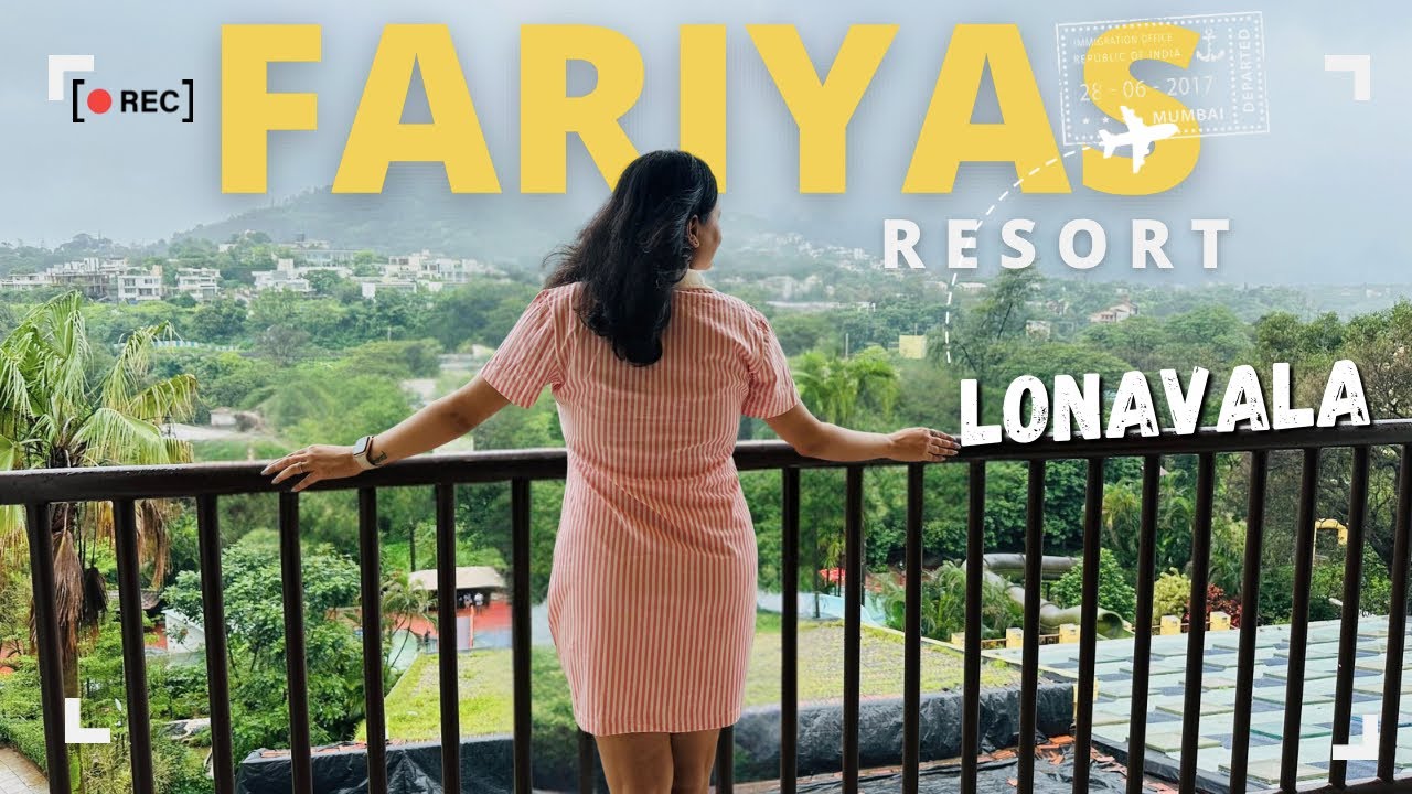 Fariyas Resort Lonavala | Weekend Getaway in Lonavala | Best Resorts in Lonavala