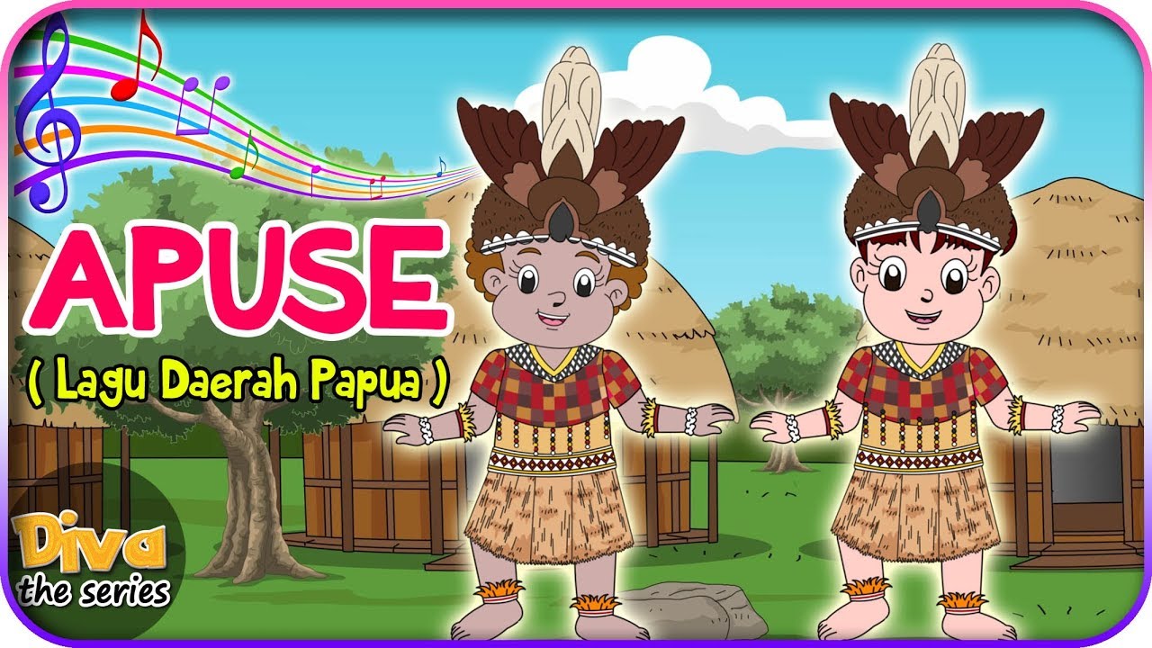 APUSE | Lagu Daerah Papua | Diva bernyanyi | Diva The Series Official