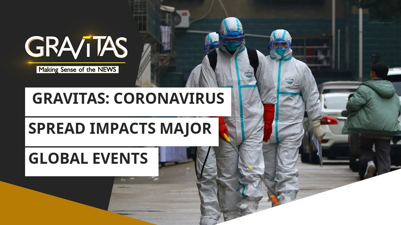 Gravitas: Coronavirus spread impacts major global events | WION News