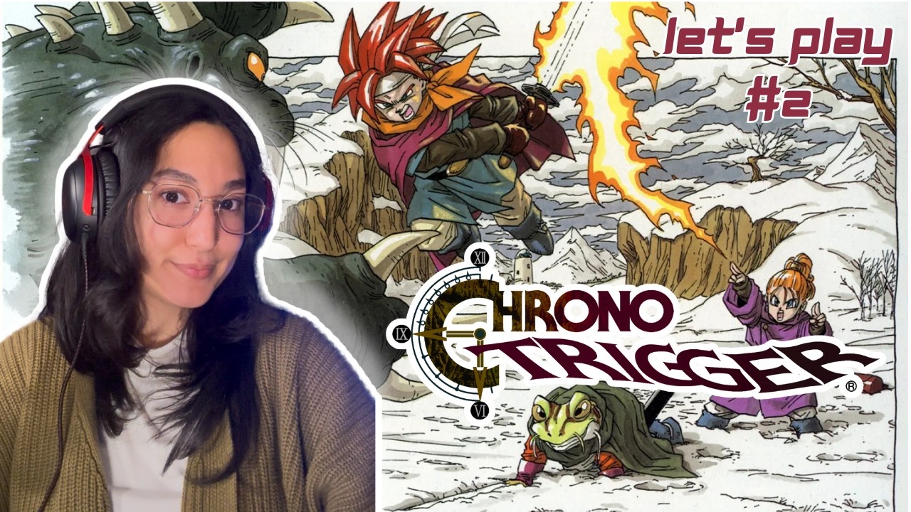 playing chrono trigger again! | let's play #2