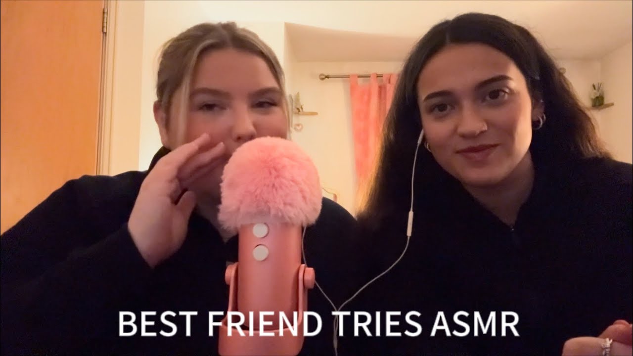 MY BEST FRIEND TRIES ASMR ( WHATS IN HER BAG 👜/ RANDOM TRIGGERS 💤😴)