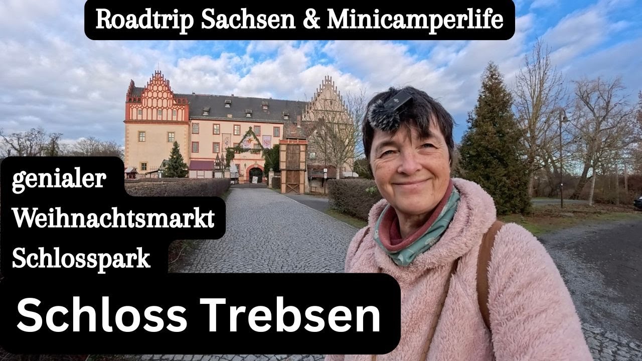 Vlog 354 Schloss Trebsen • genialer Weihnachtsmarkt • Wohnmobil Stellplatz Colditz, Roadtrip Sachsen