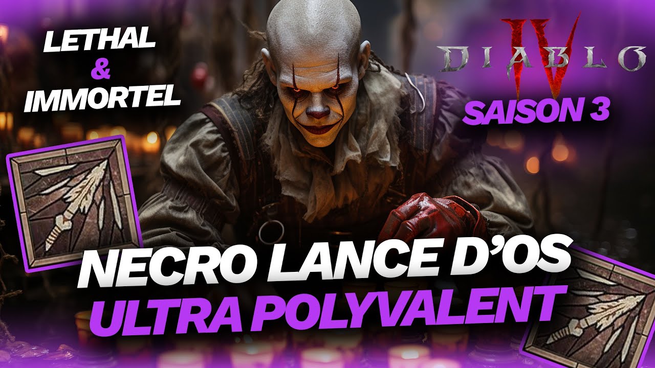 DIABLO 4 - LANCE D'OS 3.0 LE NECRO LE PLUS POLYVALENT ! - SAISON 3
