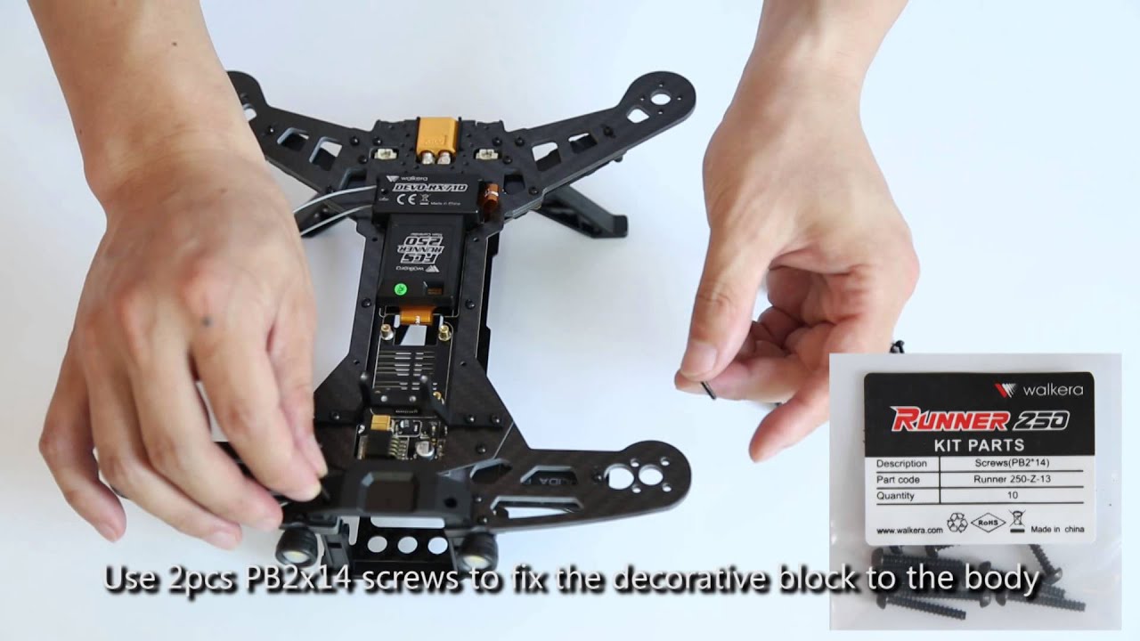 Walkera Runner 250----How to finish my assembling in a fastest way !