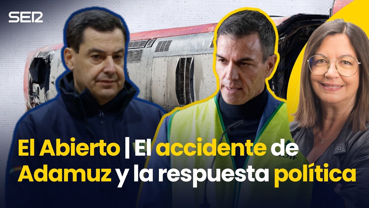 El ACCIDENTE de ADAMUZ y la respuesta POLÍTICA | El Abierto