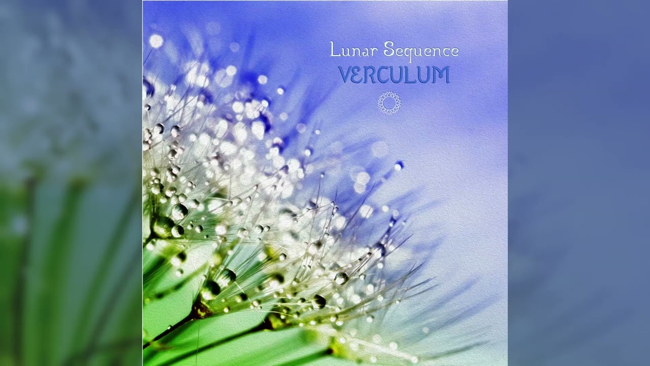 Lunar Sequence - Verculum [2024 EP, OM Mantra Records]