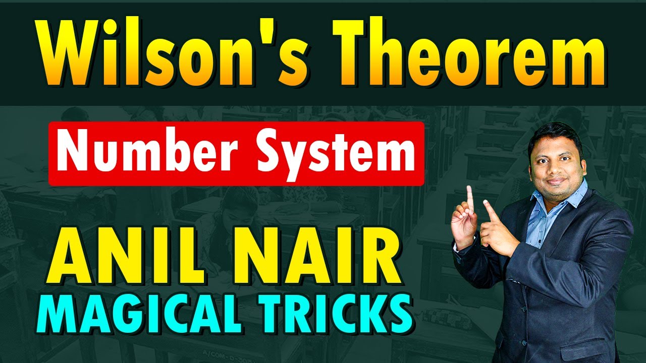 Wilson's Theorem Number Theory Examples | Number System | Wilson's Theorem Proof By Anil Nair