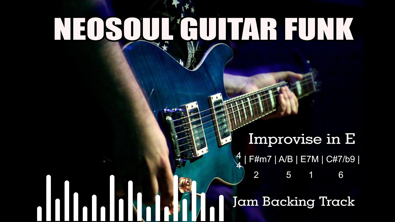 Neosoul Guitar Funk in E - Backing Track for improvise