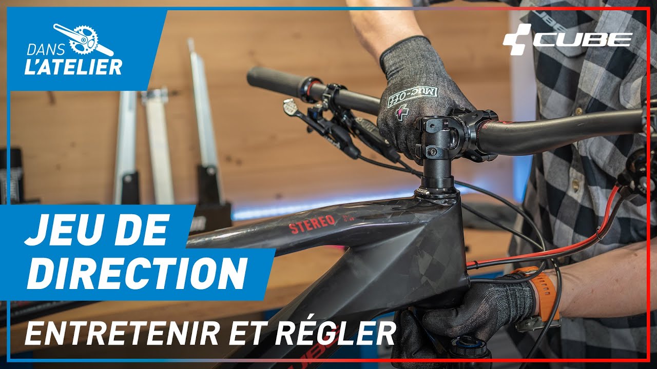 Entretenir et régler son jeu direction | Dans l'Atelier