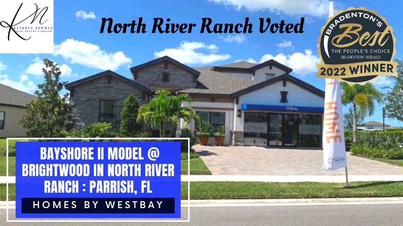 2022 Winner Best New Community in Parrish, FL | North River Ranch | Homes by WestBay | Bayshore II