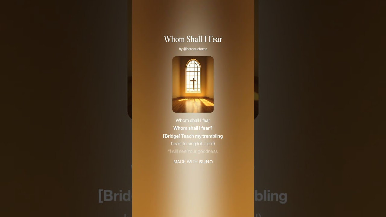 Whom Shall I Fear
