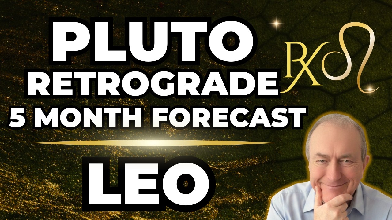 Leo | PLUTO RETROGRADE | 5 Month Forecast! Asc/Sun/Moon