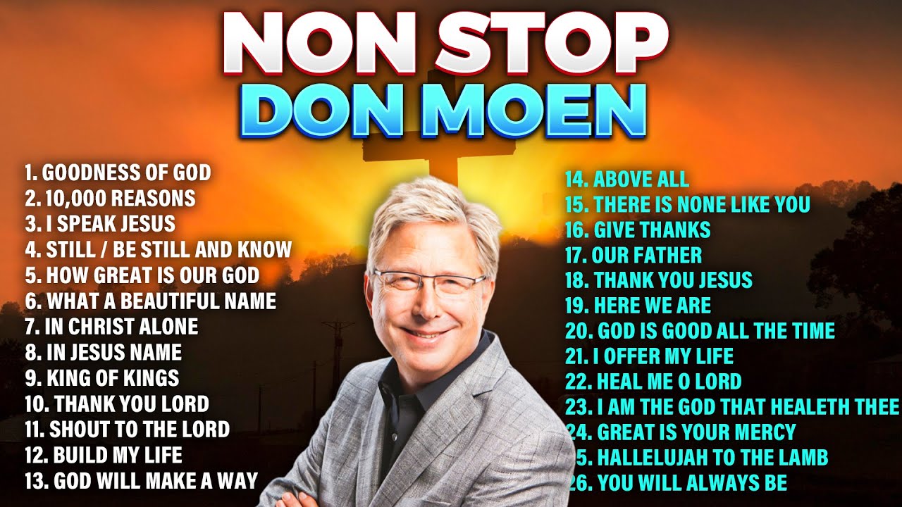 🔴 Non Stop Don Moen Praise and Worship Songs 2024 Hits
