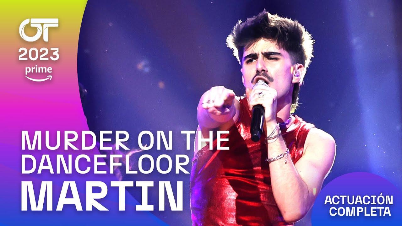 “MURDER ON THE DANCEFLOOR” - MARTIN | GALA 11 | #OT2023