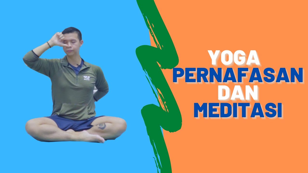Yoga Pernafasan dan Meditasi - Yoga Pemula by Yoganesia
