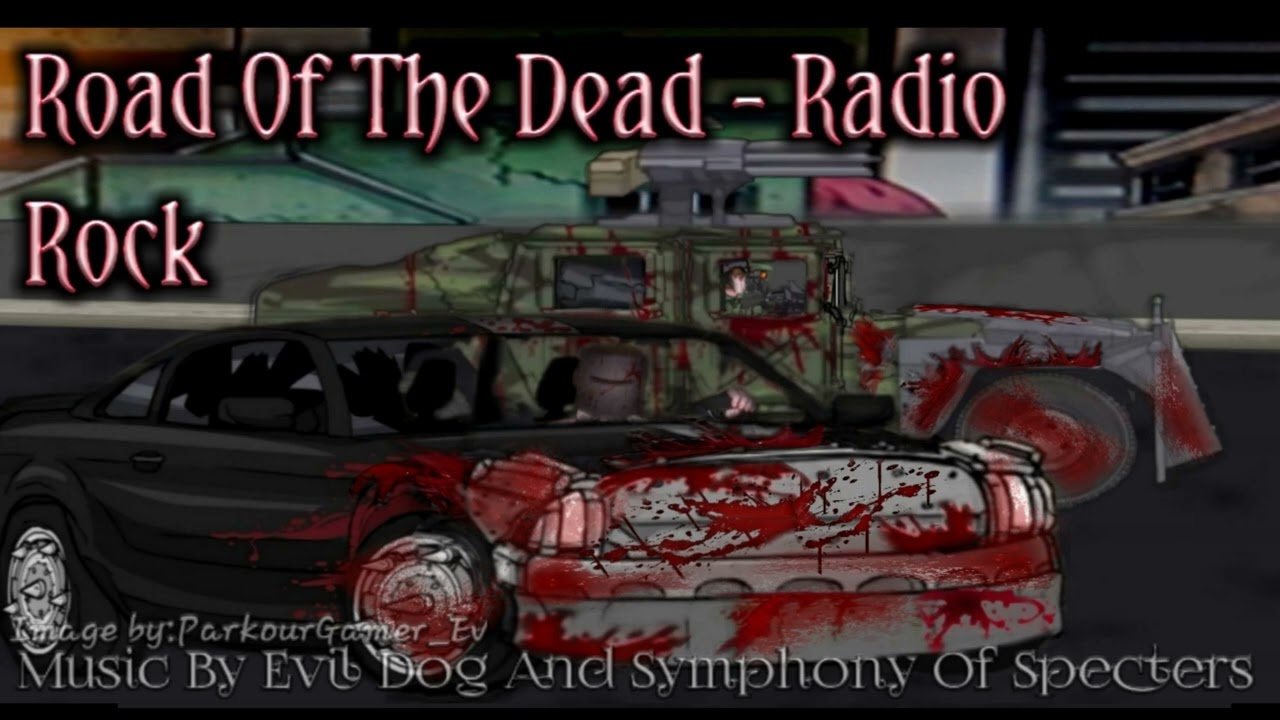 Road Of The Dead - Radio Rock Soundtrack