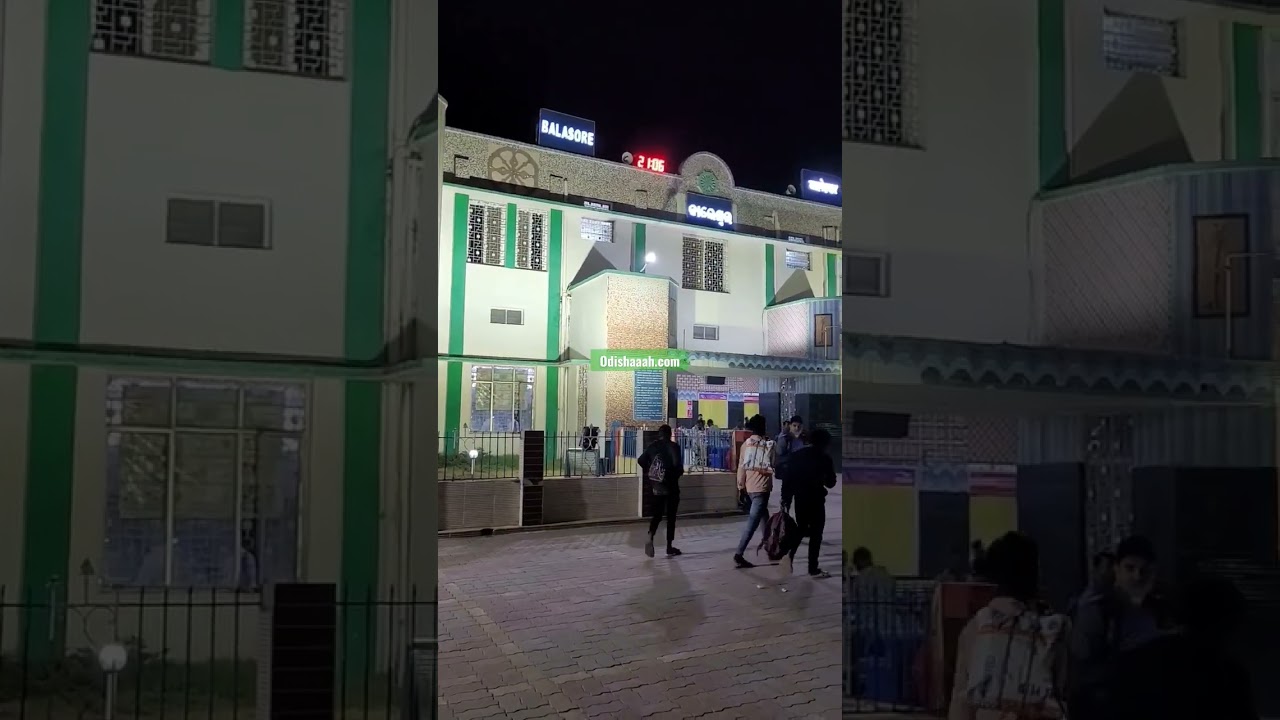 Balasore Railway Station - Indian Railways - Indian City - Odishaaah
