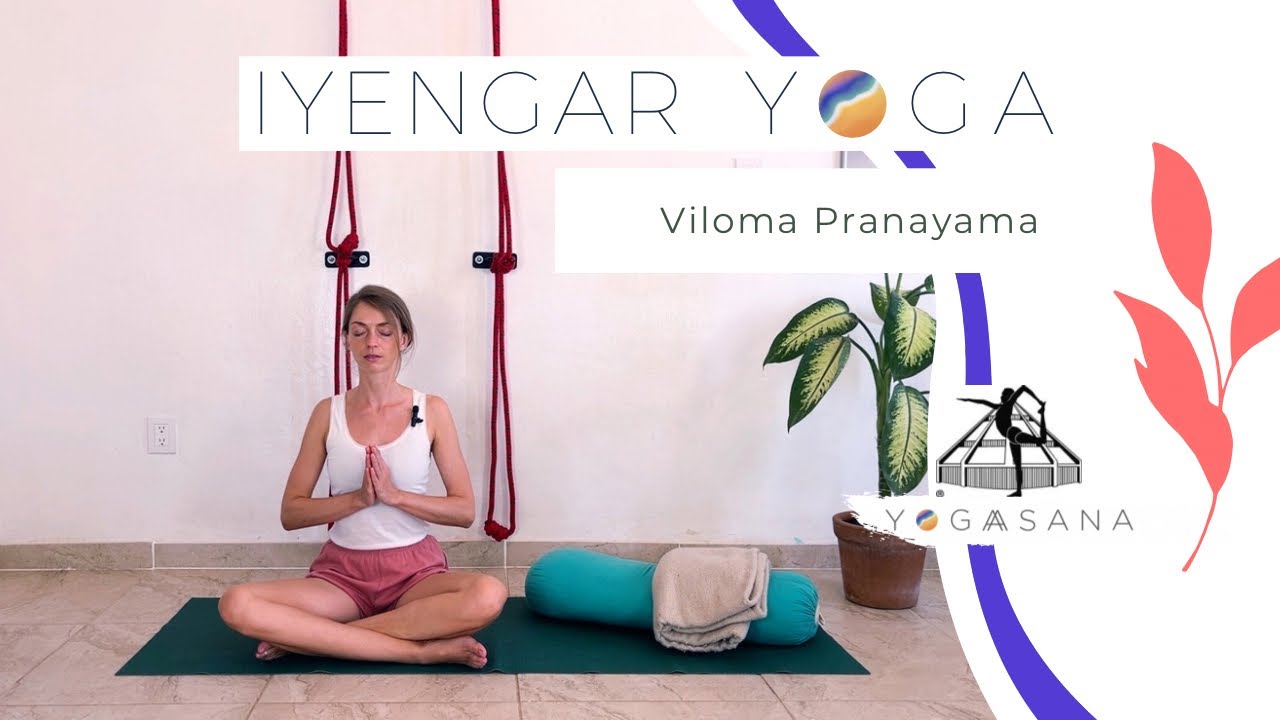 IYENGAR YOGA - Viloma Pranayama