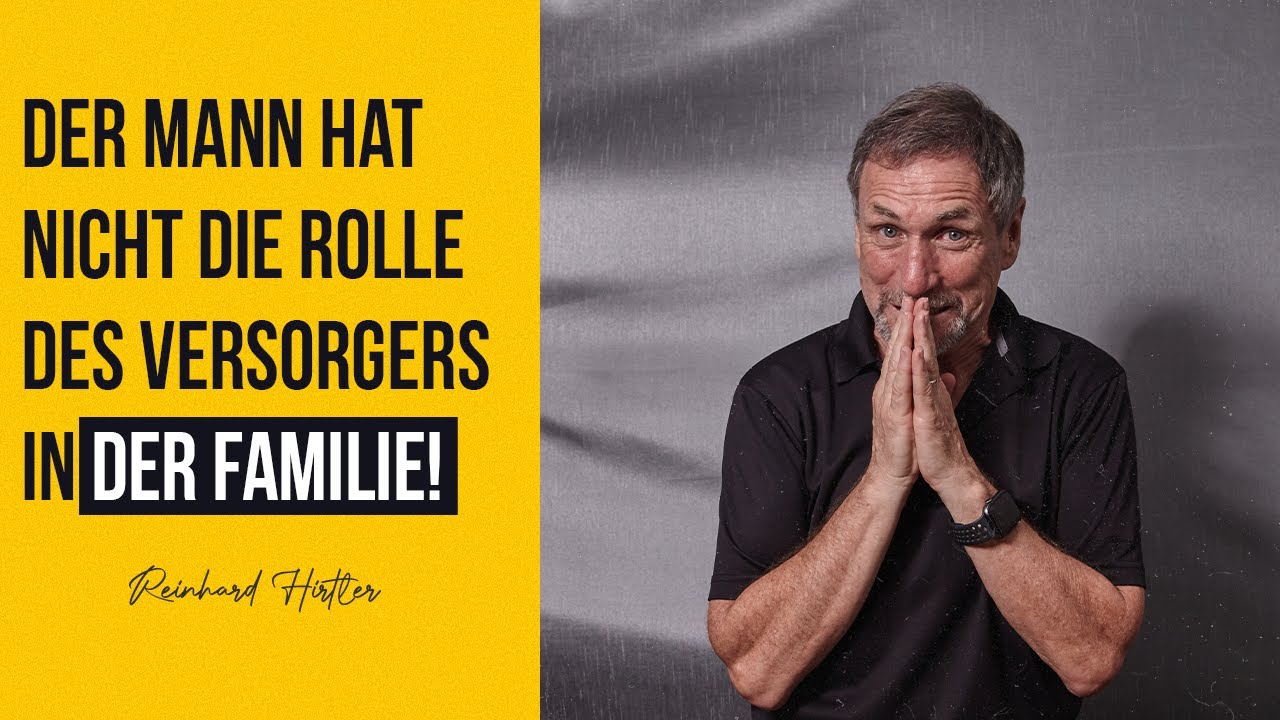 Der Mann hat nicht die Rolle des Versorgers in der Familie!