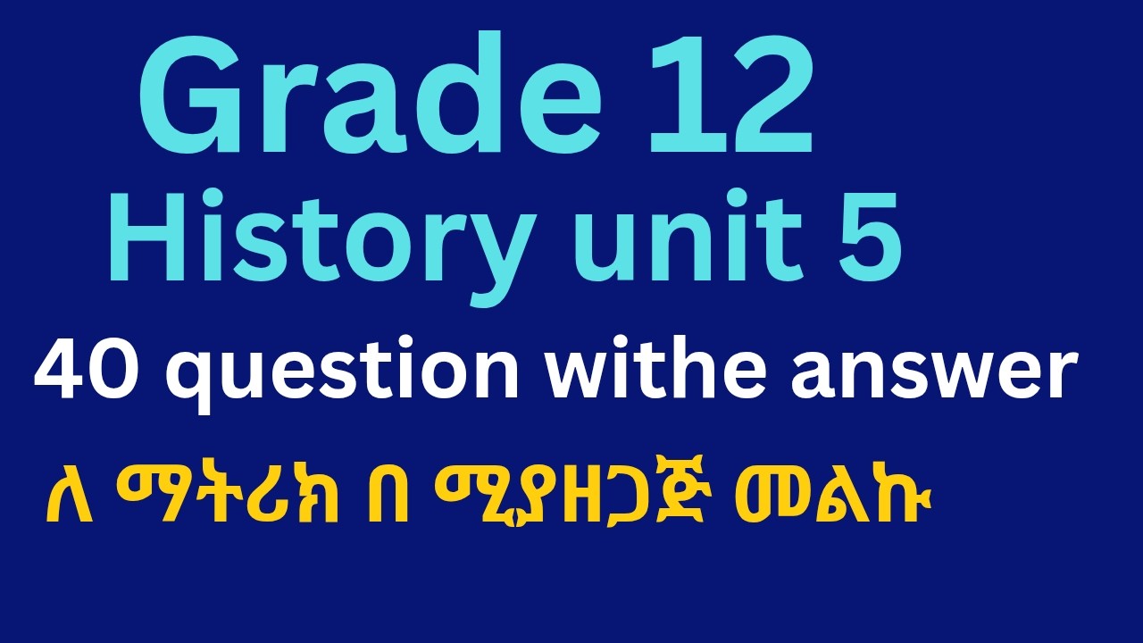 Grade 12 History unit 5 | question withe answer