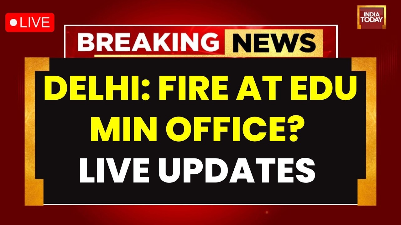 Delhi Fire News LIVE: Fire Breaks Out at Education Ministry Office in Delhi ITO | India Today LIVE