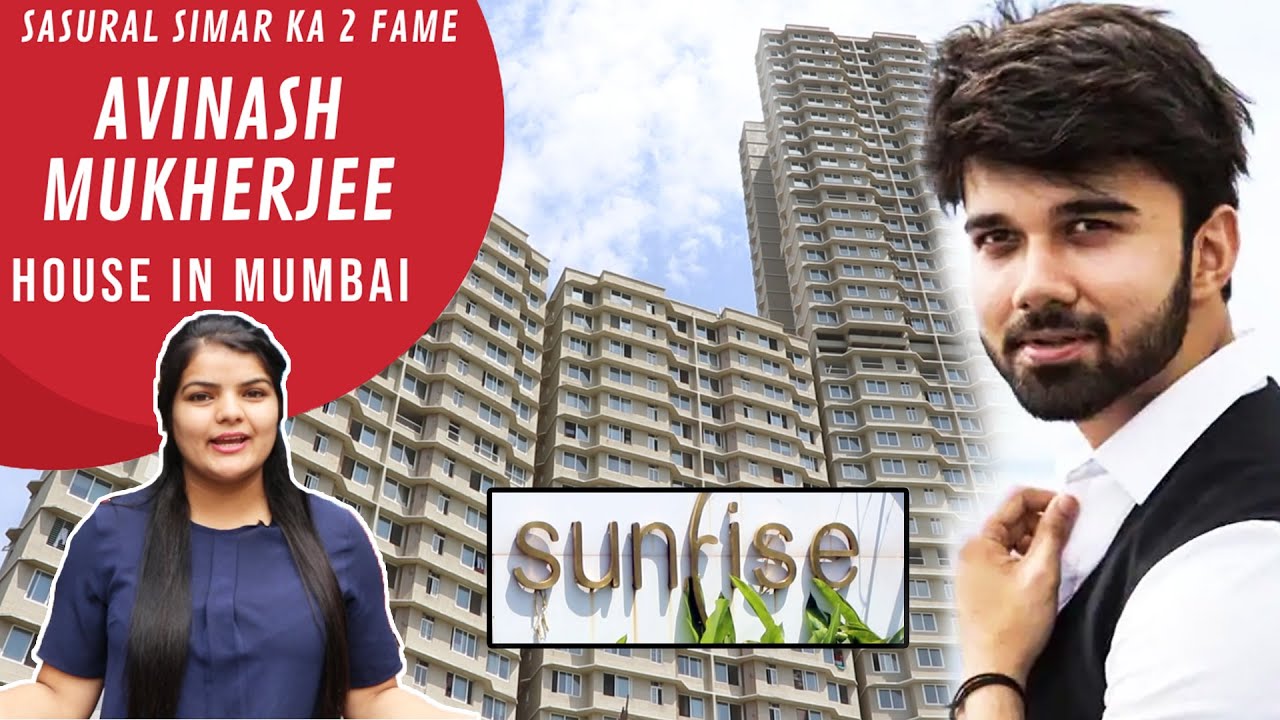 Avinash Mukherjee House In Mumbai | Sunrise Building | Sasural Simar Ka 2 Fame