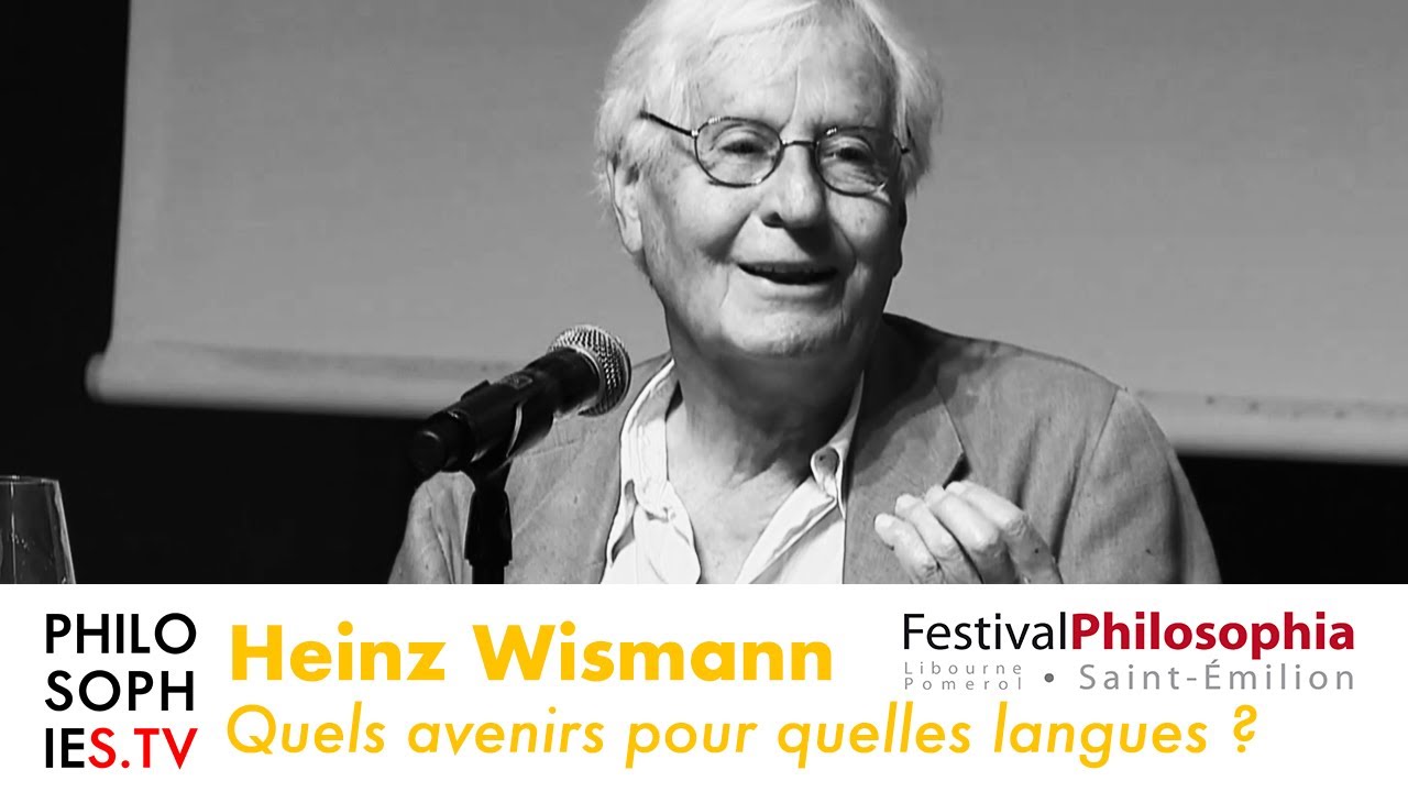 Heinz Wismann : Quels avenirs pour quelles langues ?