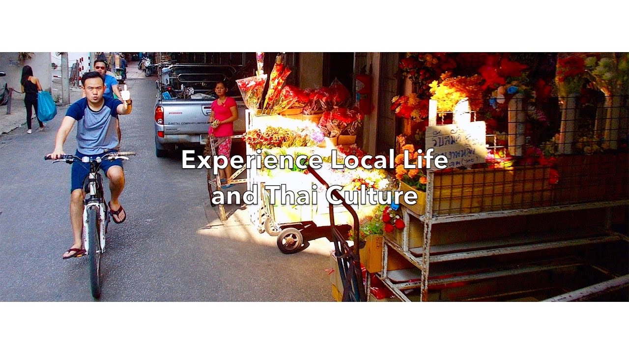 Experience Local Life and Thai Culture