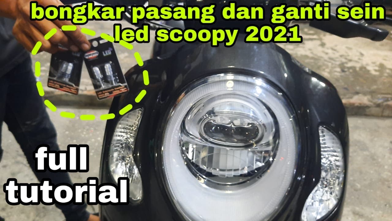 CARA BONGKAR PASANG SEIN SCOOPY 2021!!! Ganti Bohlam Led
