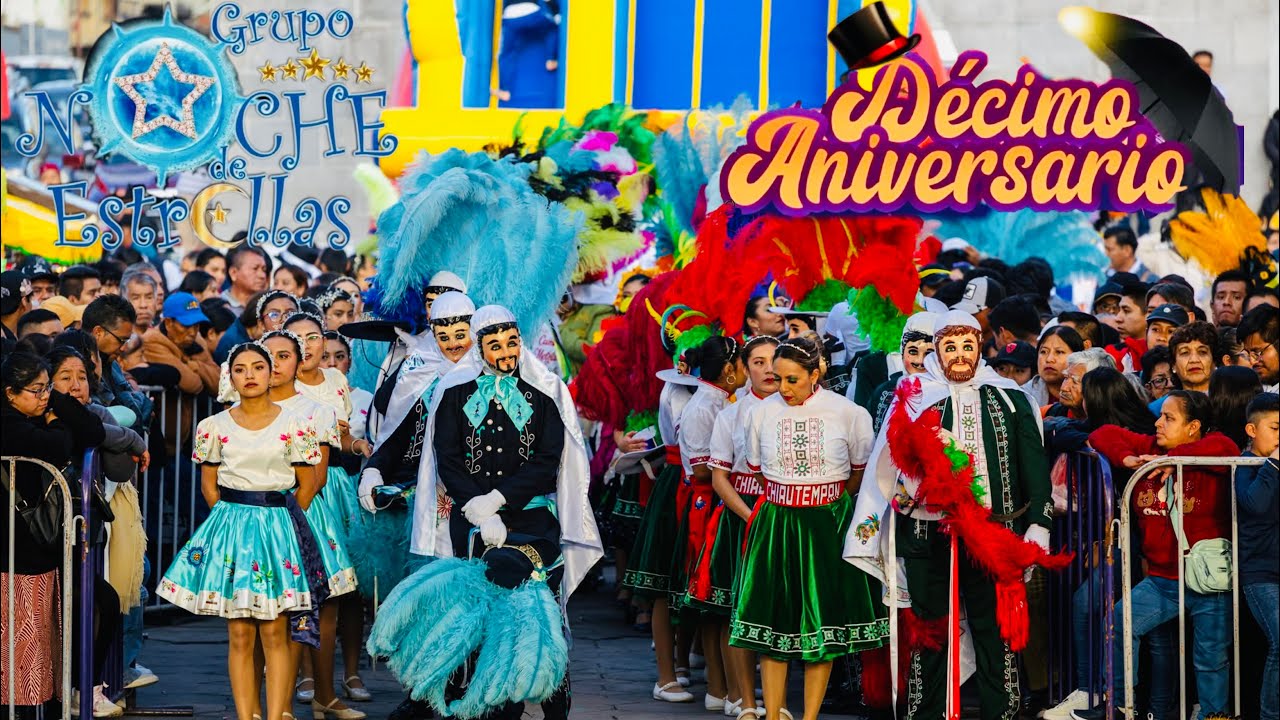 Cuadrilla Colaborativa Chiautempan | D&eacute;cimo Aniversario 🎉 Noche De Estrellas ✨🎊🎭🎶