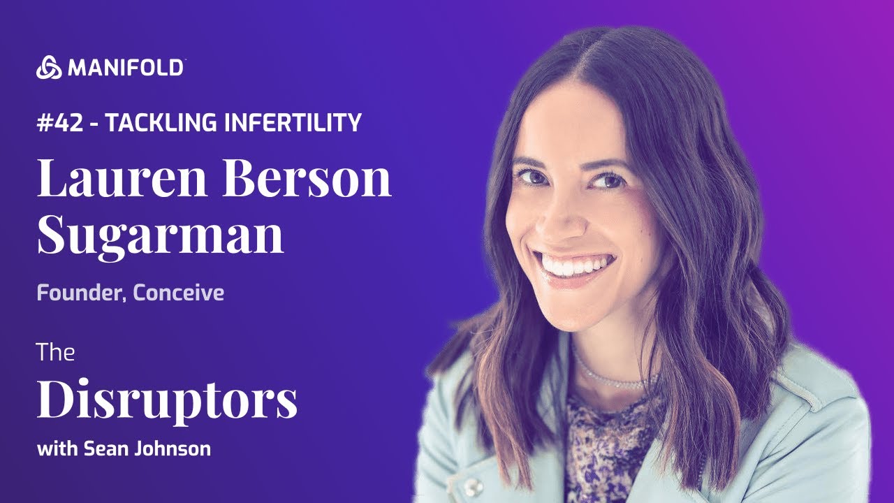 Tackling Infertility, with Lauren Berson Sugarman