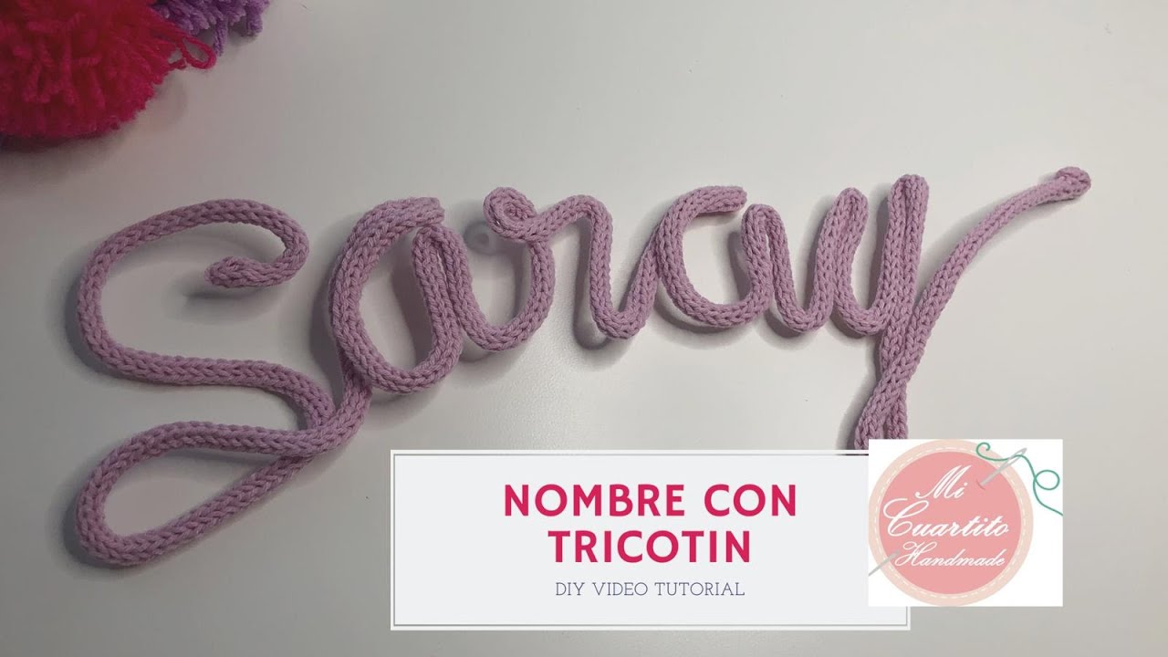 Hacer NOMBRES TRICOTÍN: Parte #2. Aprendiendo a TRICOTAR Paso a paso[ CROCHET FÁCIL] en español.