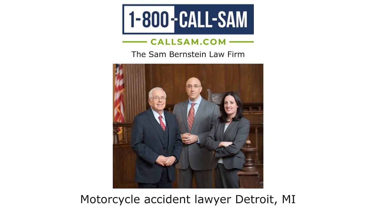 Motorcycle accident lawyer Detroit, MI - The Sam Bernstein Law Firm