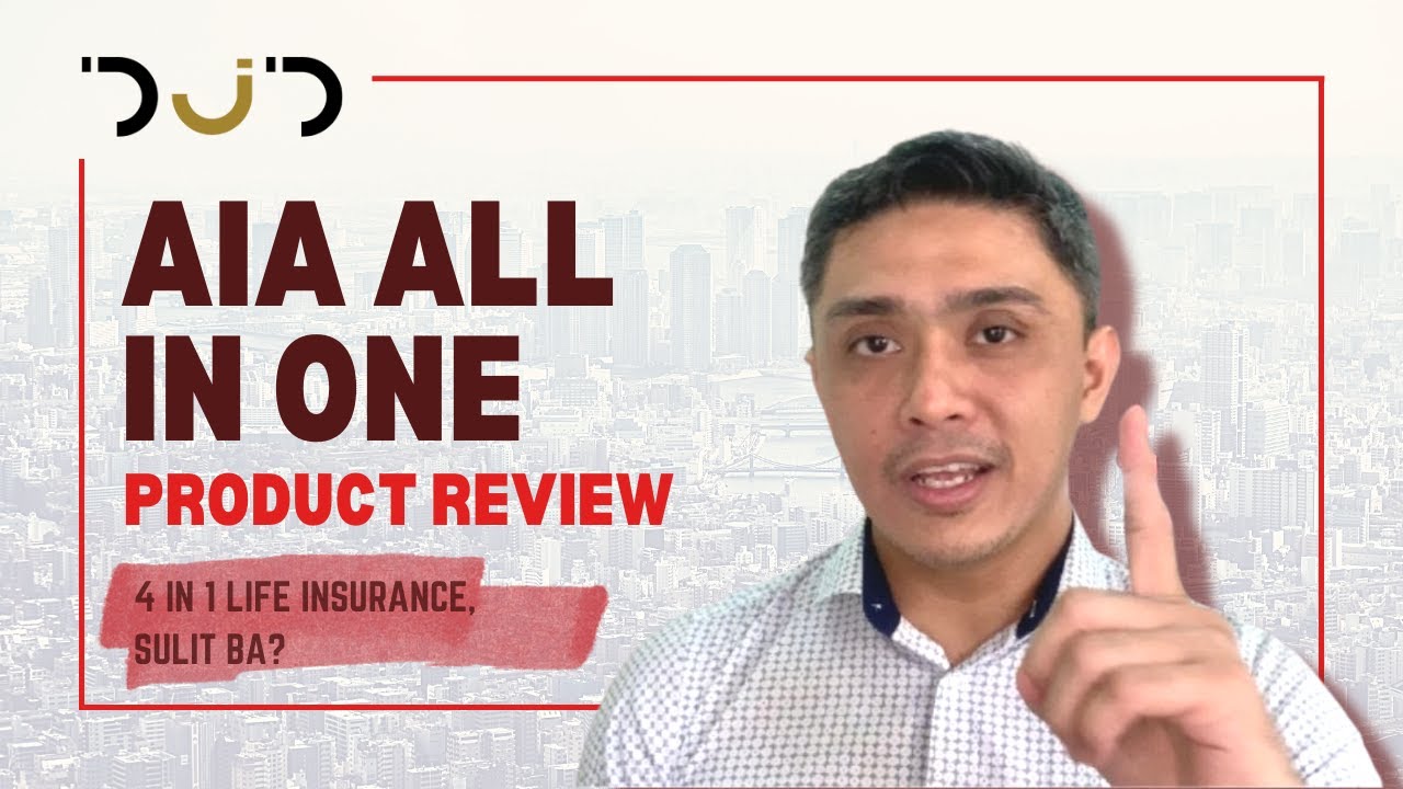 4 in 1 Life Insurance with Disability, Accident, and CI coverage | AIA All in One Product Review