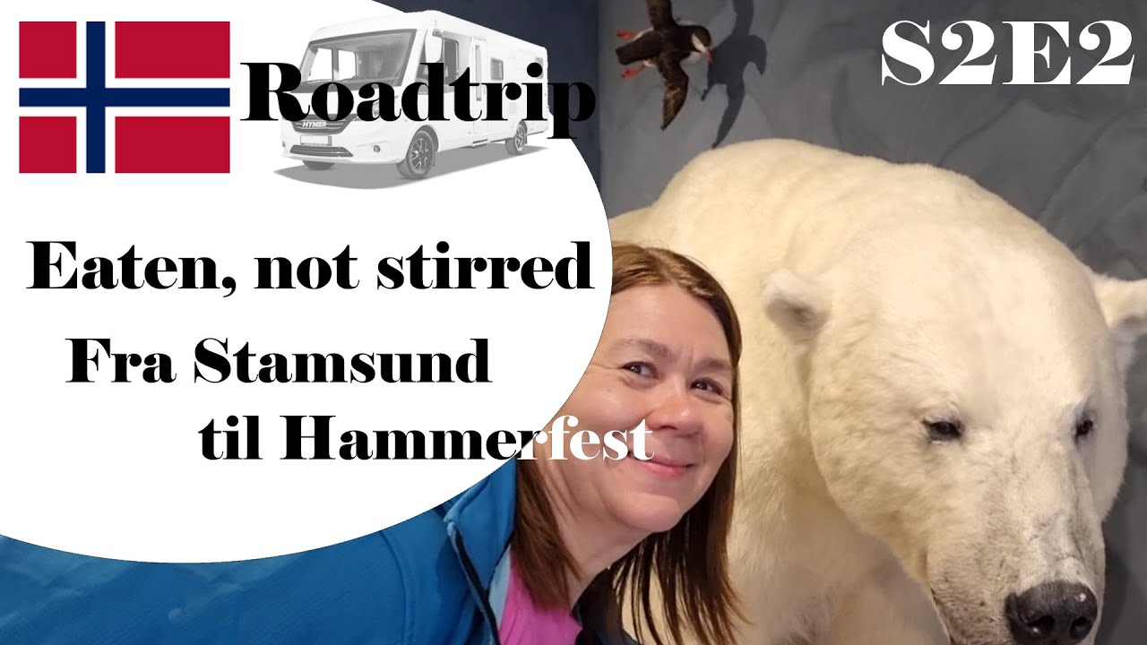 Roadtrip S2E2: Med bobil fra Lofoten via Tromsø og Alta til Hammerfest.