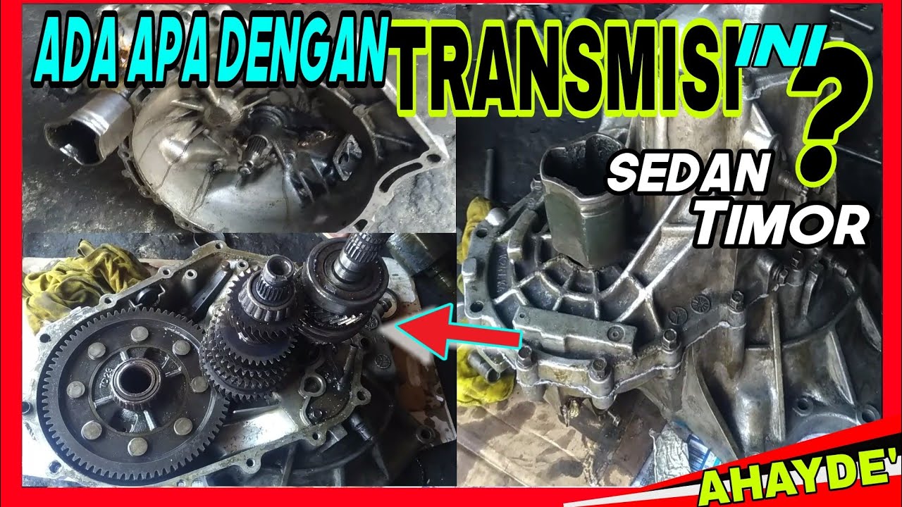 BONGKAR TRANSMISI MOBIL SEDAN TIMOR, TERNYATA INI MASALAHNYA