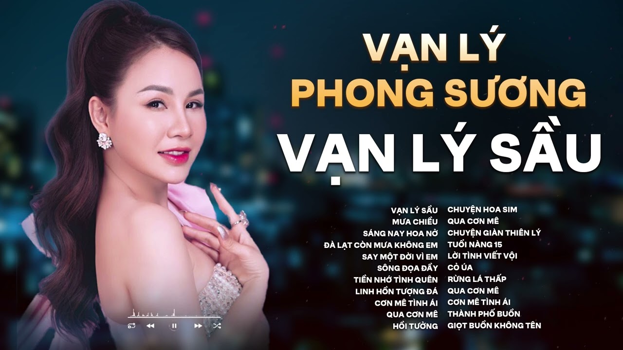 VẠN LÝ SẦU - MƯA CHIỀU | VẠN LÝ PHONG SƯƠNG VẠN LÝ SẦU | NHẠC AI BUỒN HAY NHẤT 2025
