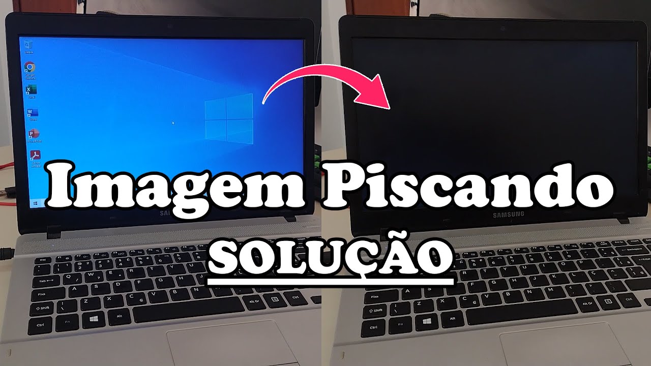 Notebook Samsung Piscando a Tela ao Entrar no Windows - SOLU&Ccedil;&Atilde;O! Samsung NP370E4K