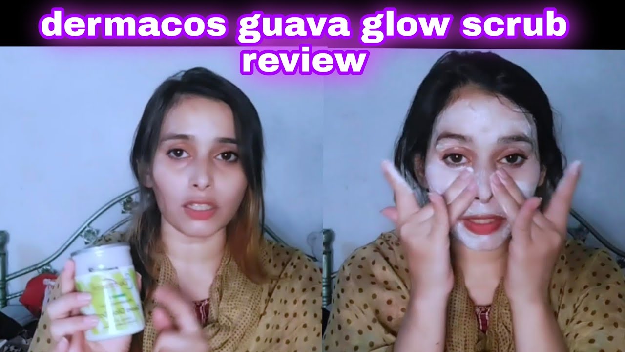 Dermacos guava glow scrub review | Hwo to use