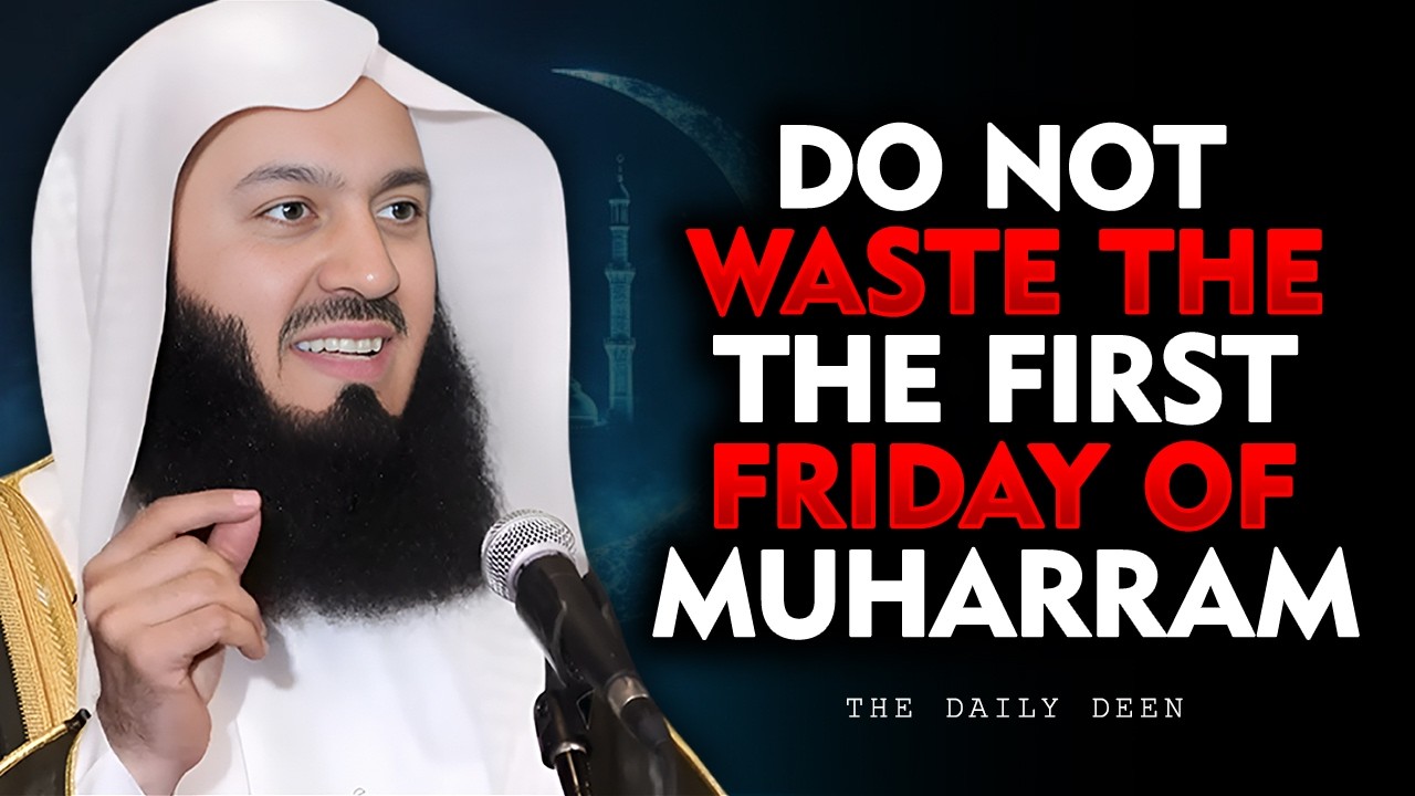 A Powerful Reminder For The First Friday of Muharram | muft menk