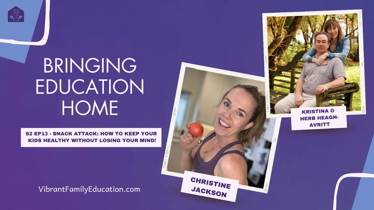 S2 EP13: Snack Attack How to Keep Your Kids Healthy Without Losing Your Mind with Christine Jackson