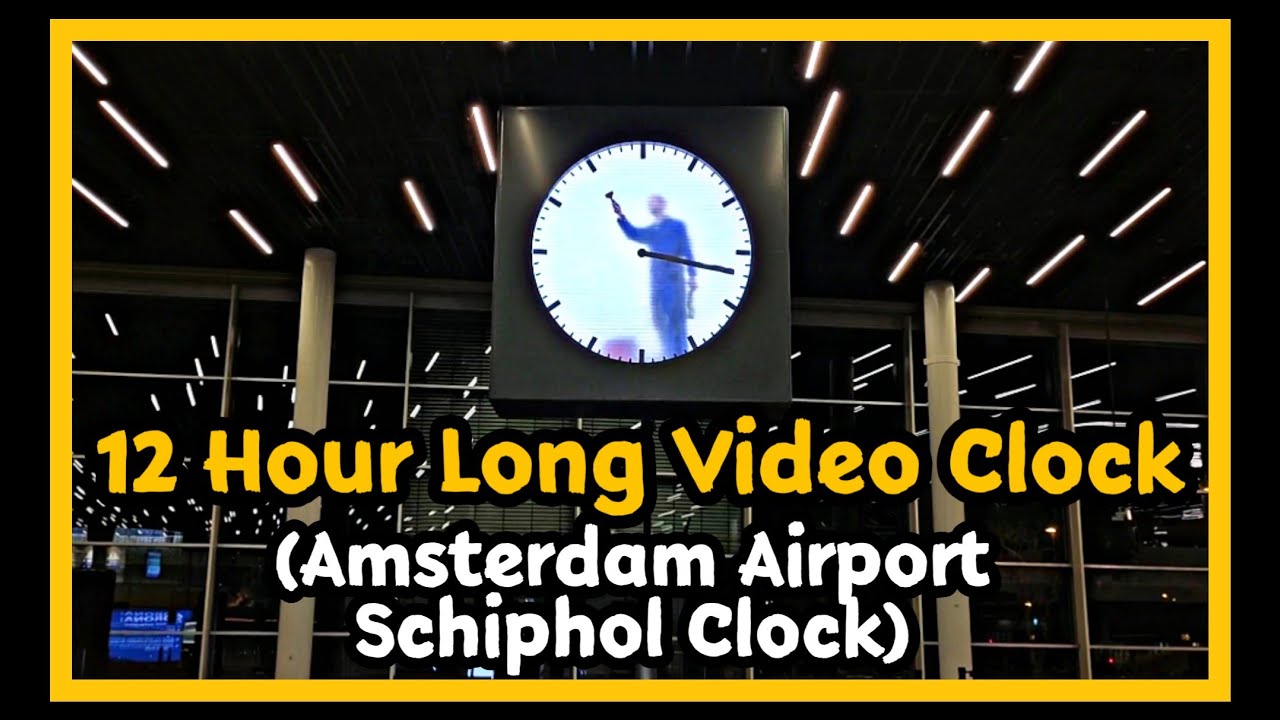 Amsterdam Airport Clock | 12 Hour Long Video Clock | Schiphol Clock Amsterdam
