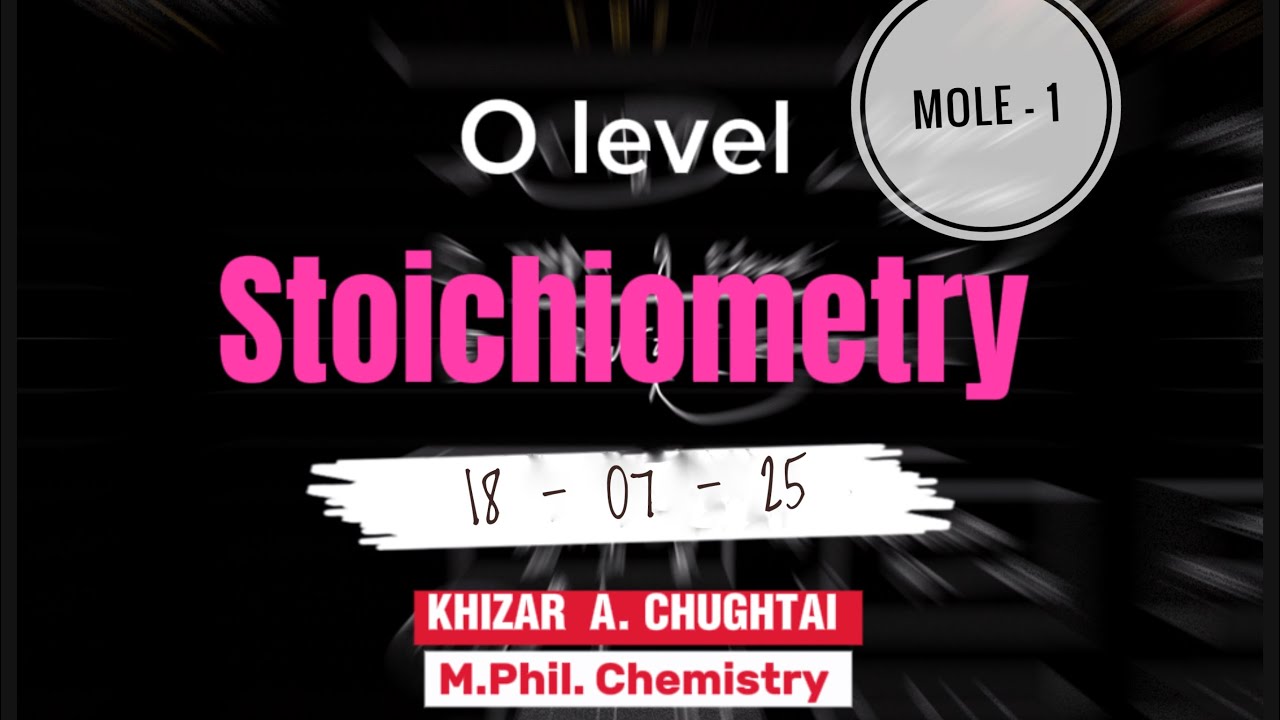 Stoichiometry- Lecture 2, Moles