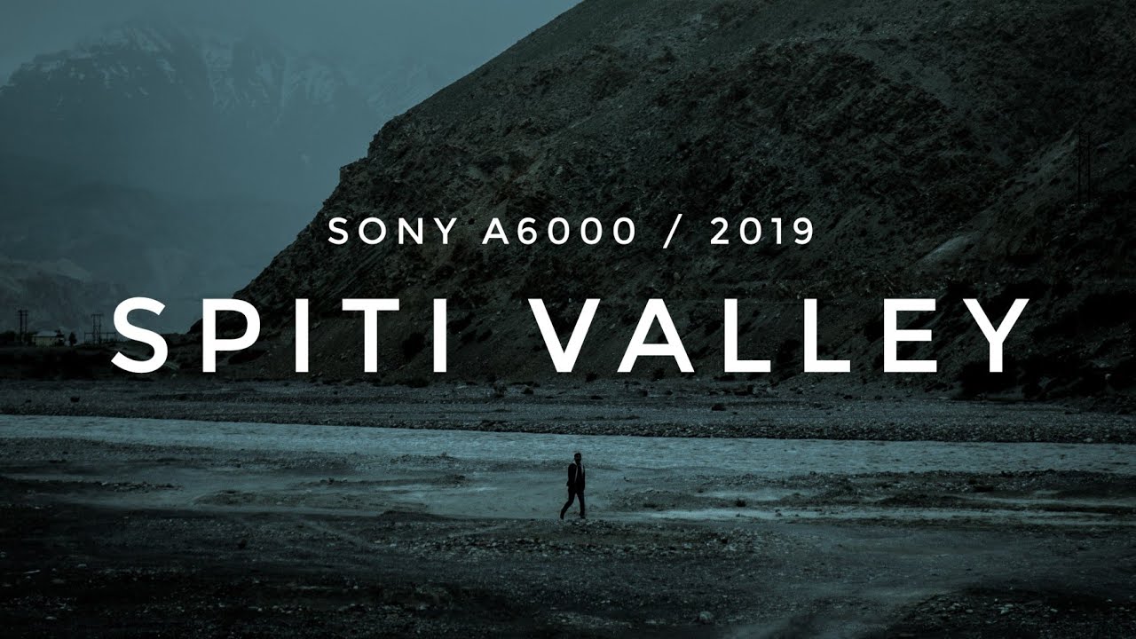 🔥Cinematic spiti (2019) | sonya6000, GoPro Hero 7 black 😍